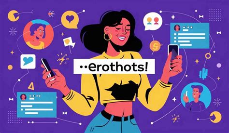 erlthots|Empowering Erothots: A Deep Dive Into Modern Online Fame